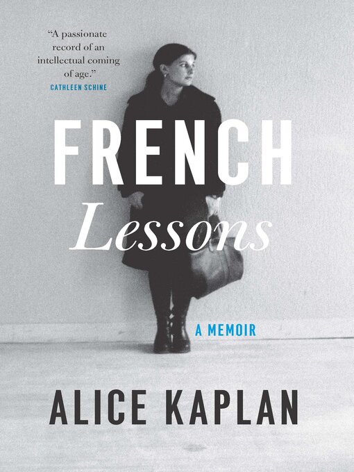 Title details for French Lessons by Alice Kaplan - Available